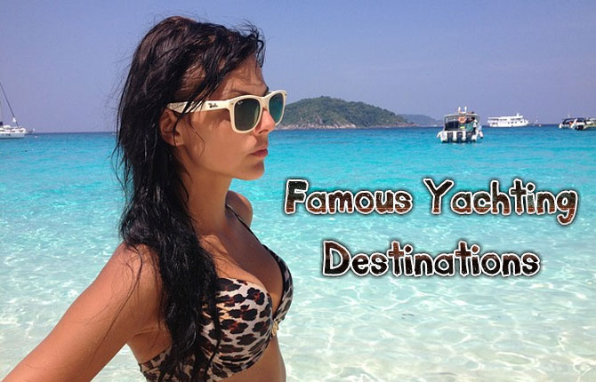 Famous Yachting Destinations
